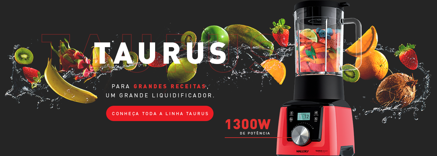 Linha de Liquidificadores Taurus